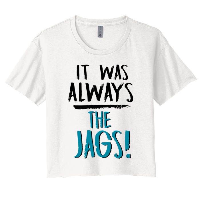 It Was Always The Jags Crop Top