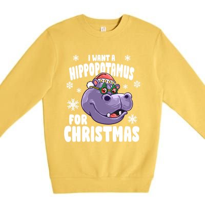 I Want A Hippopotamus For Christmas Xmas Hippo Cute Gift Premium Crewneck Sweatshirt