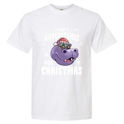 I Want A Hippopotamus For Christmas Xmas Hippo Cute Gift Garment-Dyed Heavyweight T-Shirt