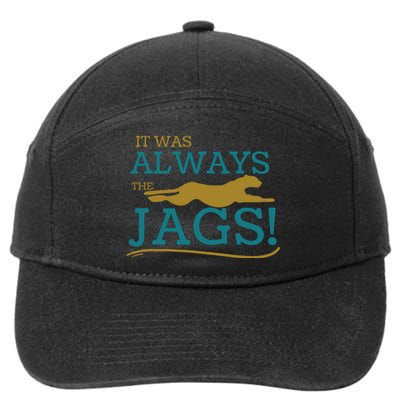 It Was Always The Jaguars Jags 7-Panel Snapback Hat