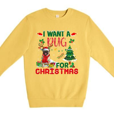 I Want A Pug Dog For Christmas Xmas Pug Dog Reindeer Funny Gift Premium Crewneck Sweatshirt