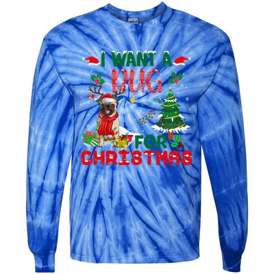 I Want A Pug Dog For Christmas Xmas Pug Dog Reindeer Funny Gift Tie-Dye Long Sleeve Shirt