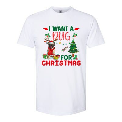 I Want A Pug Dog For Christmas Xmas Pug Dog Reindeer Funny Gift Softstyle CVC T-Shirt