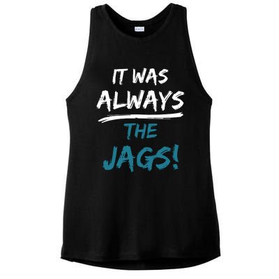 It Was Always The Jaguars Jags Ladies PosiCharge Tri-Blend Wicking Tank