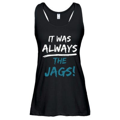 It Was Always The Jaguars Jags Ladies Essential Flowy Tank