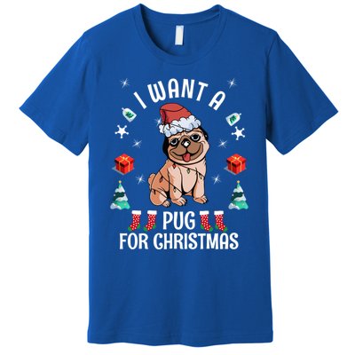 I Want A Pug For Christmas Xmas Pug Gift Premium T-Shirt