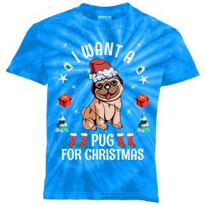 I Want A Pug For Christmas Xmas Pug Gift Kids Tie-Dye T-Shirt