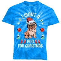 I Want A Pug For Christmas Xmas Pug Gift Kids Tie-Dye T-Shirt