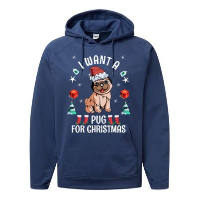 I Want A Pug For Christmas Xmas Pug Gift Performance Fleece Hoodie