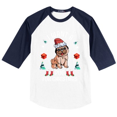 I Want A Pug For Christmas Xmas Pug Gift Baseball Sleeve Shirt