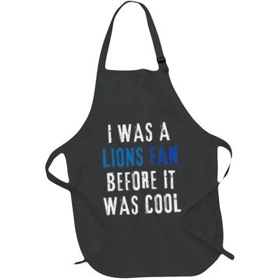 I Was A Lions Fan Before It Was Cool Lions Fan Apron