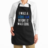 I Was A Lions Fan Before It Was Cool Lions Fan Apron