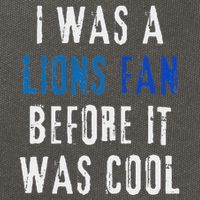 I Was A Lions Fan Before It Was Cool Lions Fan Cotton Canvas Backpack