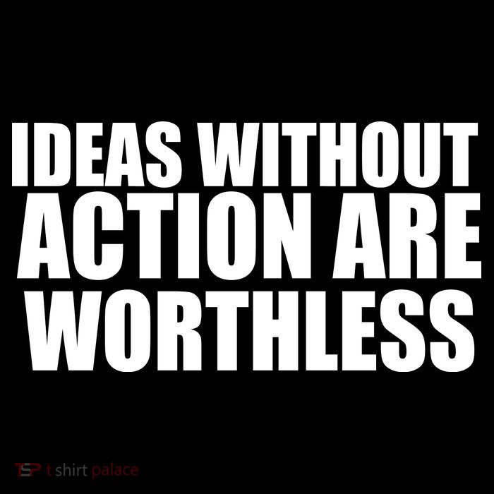 Ideas Without Action Are Worthless Bucket Hat