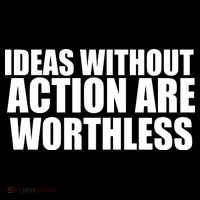 Ideas Without Action Are Worthless Drawstring Bag
