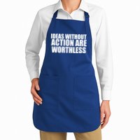 Ideas Without Action Are Worthless Full-Length Apron With Pockets