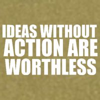 Ideas Without Action Are Worthless Garment-Dyed Women's Muscle Tee