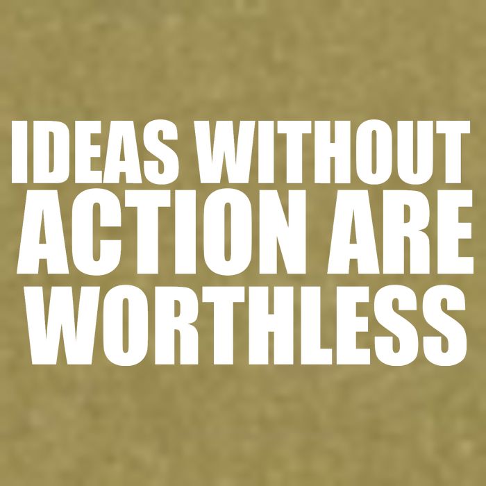 Ideas Without Action Are Worthless Garment-Dyed Women's Muscle Tee