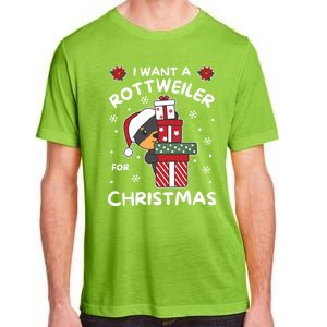 I Want A Rottweiler For Christmas Cute Dogs Great Gift Adult ChromaSoft Performance T-Shirt