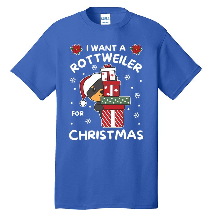 I Want A Rottweiler For Christmas Cute Dogs Great Gift Tall T-Shirt