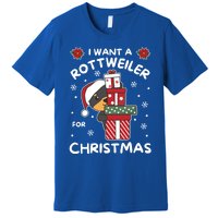 I Want A Rottweiler For Christmas Cute Dogs Great Gift Premium T-Shirt