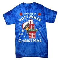 I Want A Rottweiler For Christmas Cute Dogs Great Gift Tie-Dye T-Shirt