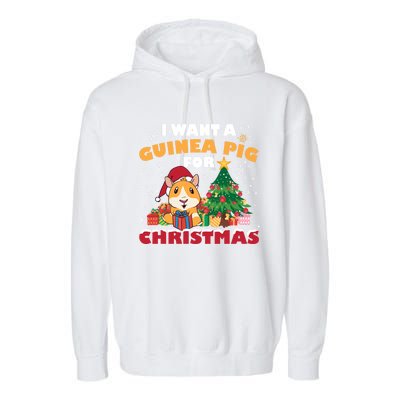 I Want A Guinea Pig For Christmas Gift Garment-Dyed Fleece Hoodie