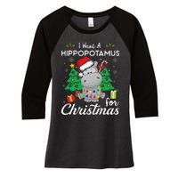 I Want A Hippopotamus For Christmas Cute Gift Xmas Costume Women's Tri-Blend 3/4-Sleeve Raglan Shirt