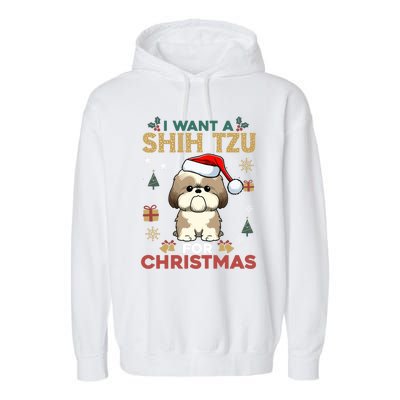 I Want A Shih Tzu For Christmas Cute Dog Lover Family Pajama Gift Garment-Dyed Fleece Hoodie