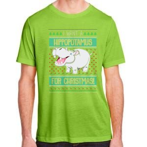 I Want A Hippopotamus For Christmas Hippo Lover Gift Adult ChromaSoft Performance T-Shirt