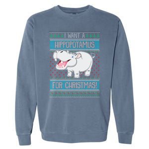 I Want A Hippopotamus For Christmas Hippo Lover Gift Garment-Dyed Sweatshirt