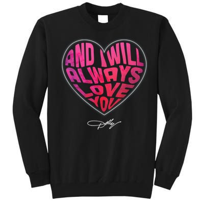 I Will Always Love You Vintage Retro 80s 90s Country Music Tall Sweatshirt