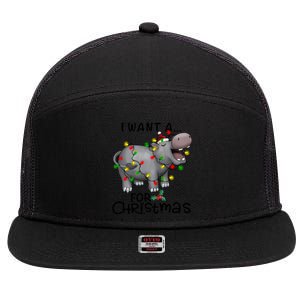 I Want A Hippopotamus For Christmas Cute Hippopotamus Lover 7 Panel Mesh Trucker Snapback Hat