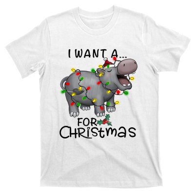 I Want A Hippopotamus For Christmas Cute Hippopotamus Lover T-Shirt