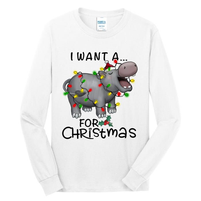 I Want A Hippopotamus For Christmas Cute Hippopotamus Lover Tall Long Sleeve T-Shirt