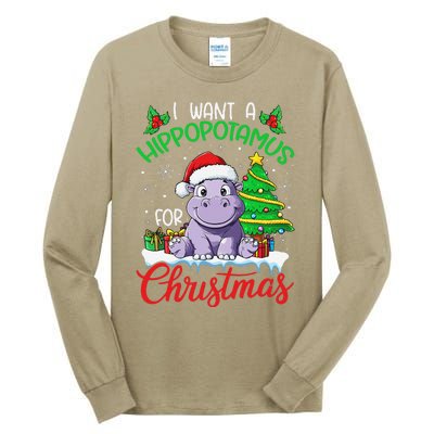 I Want A Hippopotamus For Christmas Xmas Hippo Lover Funny Tall Long Sleeve T-Shirt