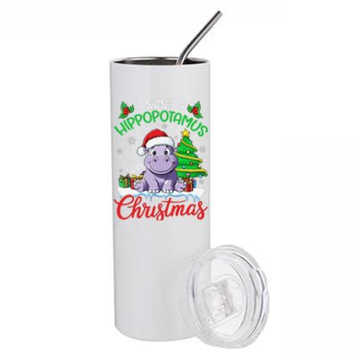 I Want A Hippopotamus For Christmas Xmas Hippo Lover Funny Stainless Steel Tumbler