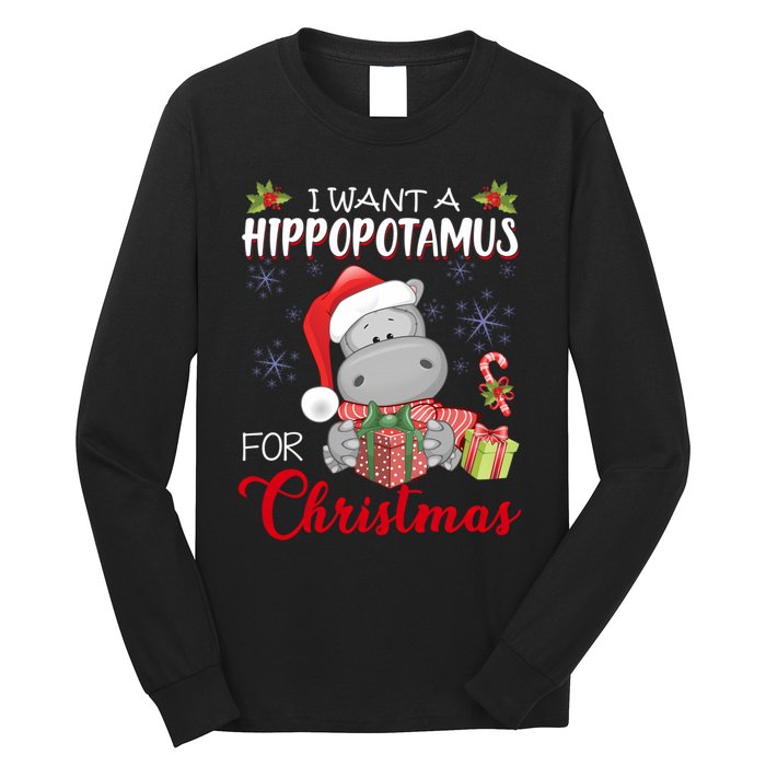 I Want A Hippopotamus For Christmas Xmas Hippo Long Sleeve Shirt