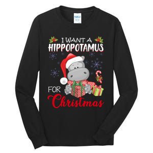 I Want A Hippopotamus For Christmas Xmas Hippo Tall Long Sleeve T-Shirt