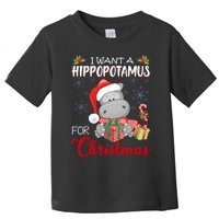 I Want A Hippopotamus For Christmas Xmas Hippo Toddler T-Shirt