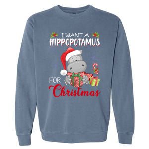 I Want A Hippopotamus For Christmas Xmas Hippo Garment-Dyed Sweatshirt