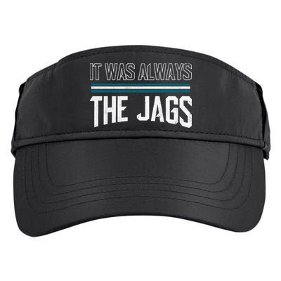 It Was Always The Jags Stripes Adult Drive Performance Visor