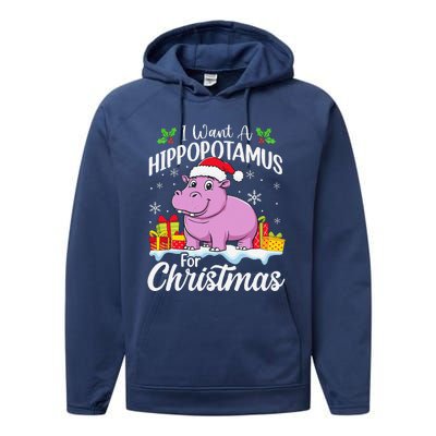 I Want A Hippopotamus For Christmas Xmas Hippo Performance Fleece Hoodie