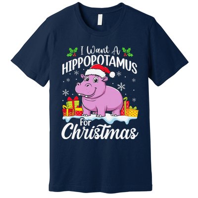 I Want A Hippopotamus For Christmas Xmas Hippo Premium T-Shirt