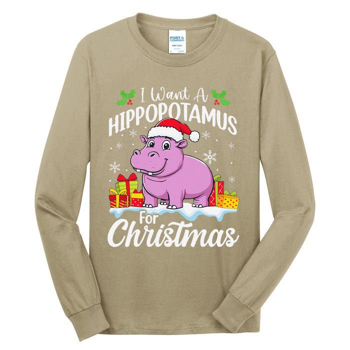 I Want A Hippopotamus For Christmas Xmas Hippo Tall Long Sleeve T-Shirt