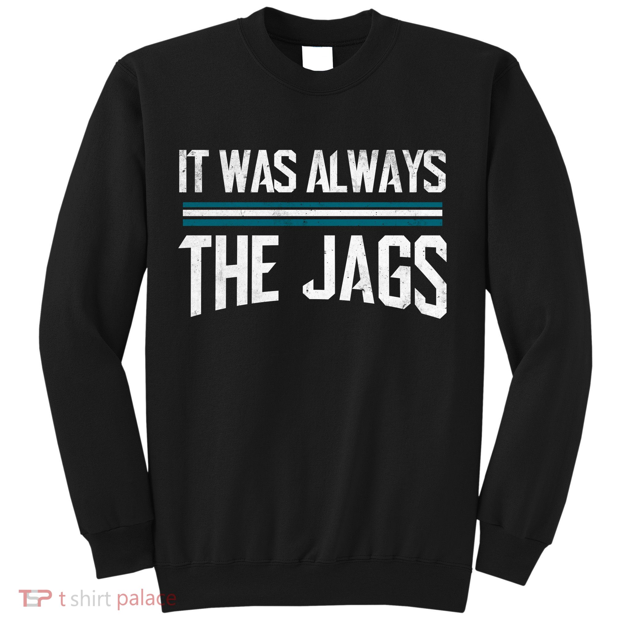 It Was Always The Jags Vintage Stripes Sweatshirt
