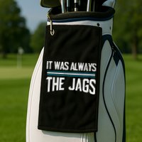 It Was Always The Jags Vintage Stripes Golf Towel