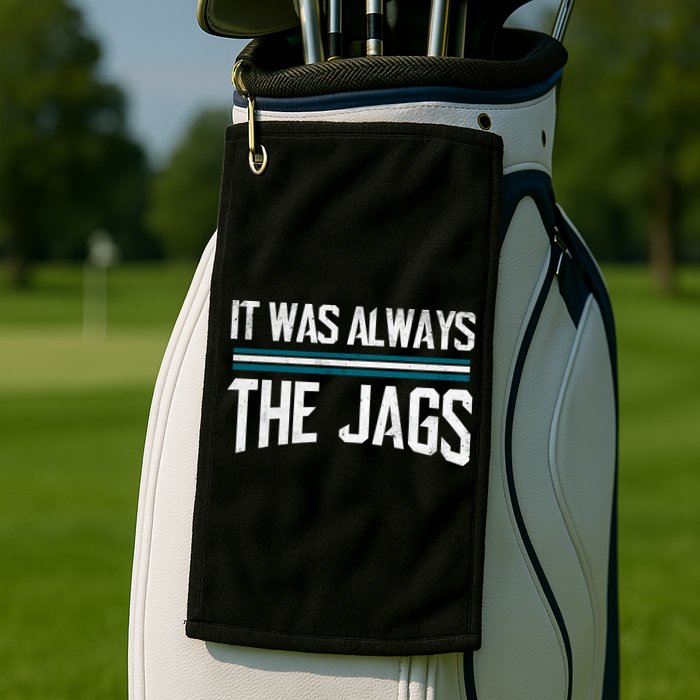 It Was Always The Jags Vintage Stripes Golf Towel