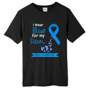 I Wear Blue For My Sister Diabetes Warriors Awareness Month Tall Fusion ChromaSoft Performance T-Shirt