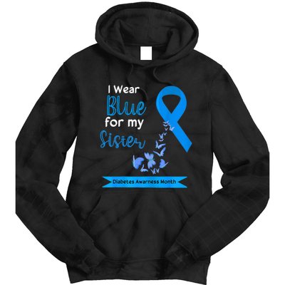 I Wear Blue For My Sister Diabetes Warriors Awareness Month Tie Dye Hoodie